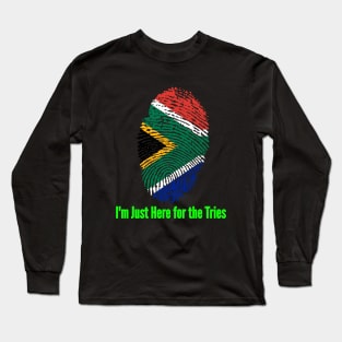 I'm just here for the tries Long Sleeve T-Shirt